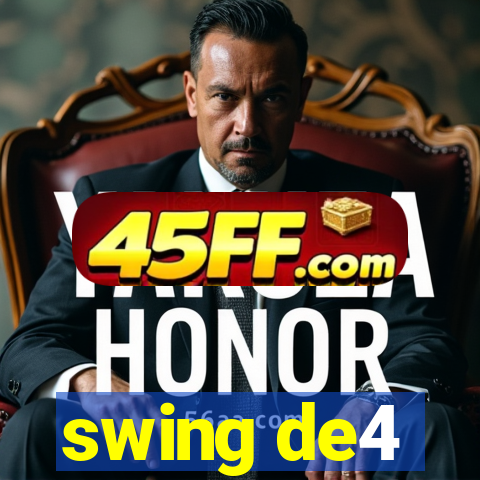 swing de4
